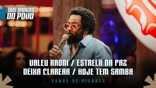 xande de pilares valeu raoni estrela da paz deixa clarear nos bra os do povo vol 2 