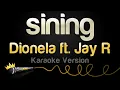 Lagu Dionela ft. Jay R - sining (Karaoke Version)