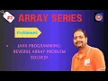 Reverse Array Problem Solved