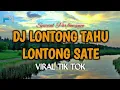 Download Lagu DJ LONTONG TAHU LONTONG SATE VIRAL TIK TOK