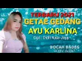 Download Lagu GETAE GEDANG || AYU KARLINA || TARLING TERBARU 2021