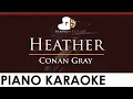 Conan Gray - Heather - HIGHER Key (Piano Karaoke Instrumental)