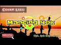 Lagu MANCING YOK [Cover]