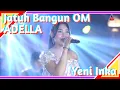 Download Lagu Jatuh Bangun - Yeni Inka ft. Adella ‼ New Version