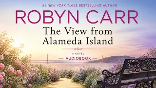 The View from Alameda Island by Robyn Carr A Journey Through Change Resilience