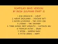 Download Lagu KOMPILASI BAND VERSION BY REZA ZULFIKAR (PART. 2)