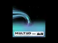 Lone - Melted (Out Of Body Experience)
