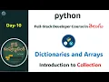 Day10 Python full-stack developer course Collections - Dictionaries Arrays CCIT