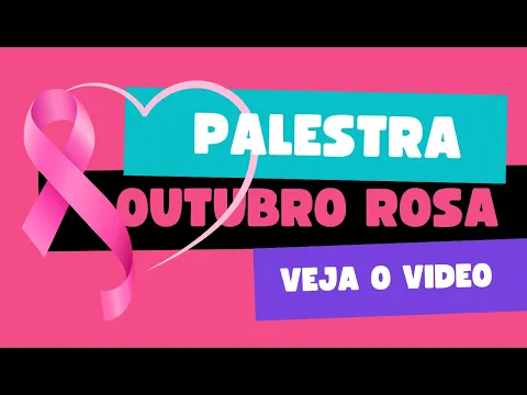 Download MP3 Palestra Outubro Rosa