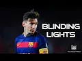 Download Lagu Lionel Messi || Blinding lights - The Weeknd || Goals and Skills