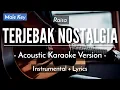 Download Lagu Terjebak Nostalgia (Karaoke Akustik) - Raisa (Male Key | HQ Audio)