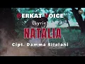 Download Lagu Natalia Lyric - Berkat Voice | Cipt. Damma Silalahi