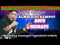 VIRAL 🔴SOBAT AMBYAR ALMH DIDI KEMPOT  LAGU KENANGAN LEGENDARIS TERBAIK_AWU MERAPI‼️#viralvideo 
