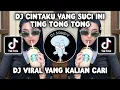 Download Lagu DJ CINTAKU YANG SUCI INI X TONG TING TONG TONG | DJ TYARA DROP SOUND DRF11 VIRAL TIKTOK TERBARU 2024