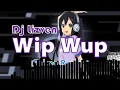 Dj Lizven - Wip Wup [Tekno Remix]