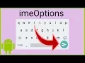How to Change the Input Method Action - Android Studio Tutorial