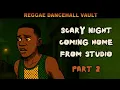 Download Lagu Scary Night Coming Home From Studio (PT 2)