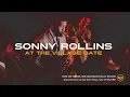 Lagu Sonny Rollins at the Village Gate, Night 1/4 (July 27, 1962)