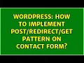 Wordpress How to implement get pattern on contact form