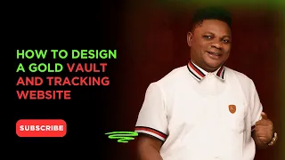 HOW To DESIGN A GOLD VAULT And TRACKING Website 