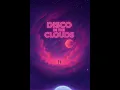 Download Lagu Disco In The Clouds