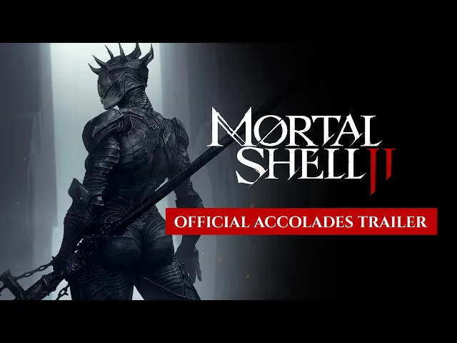 Mortal Shell II - Official Accolades Trailer