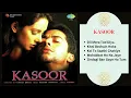 Lagu All Hit Songs from KASOOR Movie! || KASOOR - 2001 || Alka Yagnik, Udit Narayan; Kumar Sanu;