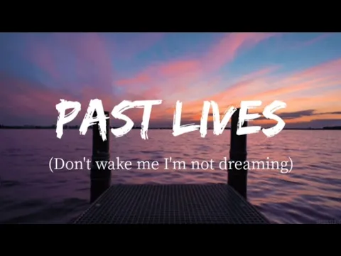 Download MP3 PAST LIVES[1 HOUR LOOP]-Sapientdream(LYRICS)