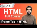 HTML Tutorial What is iframe in html HTML Iframe Tag html full course for beginners Class 17