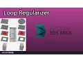 Loop Regularizer-3ds max