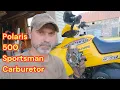 Replace Carburetor On Polaris 500 Sportsman 2001