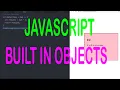 JAVASCRIPT TUTORIALS - BUILT IN OBJECTS