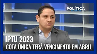 IPTU 2023: COTA ÚNICA TERÁ VENCIMENTO EM ABRIL