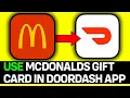 How To Redeem McDonald s Gift Card In DoorDash App