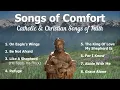 Download Lagu Songs of Comfort | 8 Catholic Church Songs and Christian Hymns of Faith | Catholic Choir with Lyrics