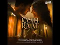 Kaali Raat - Asees Kaur, Samyak Prasana & Snipr