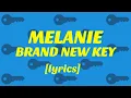 BRAND NEW KEYS [lyrics] - MELANIE