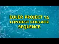 Euler Project 14 Longest Collatz Sequence 3 Solutions