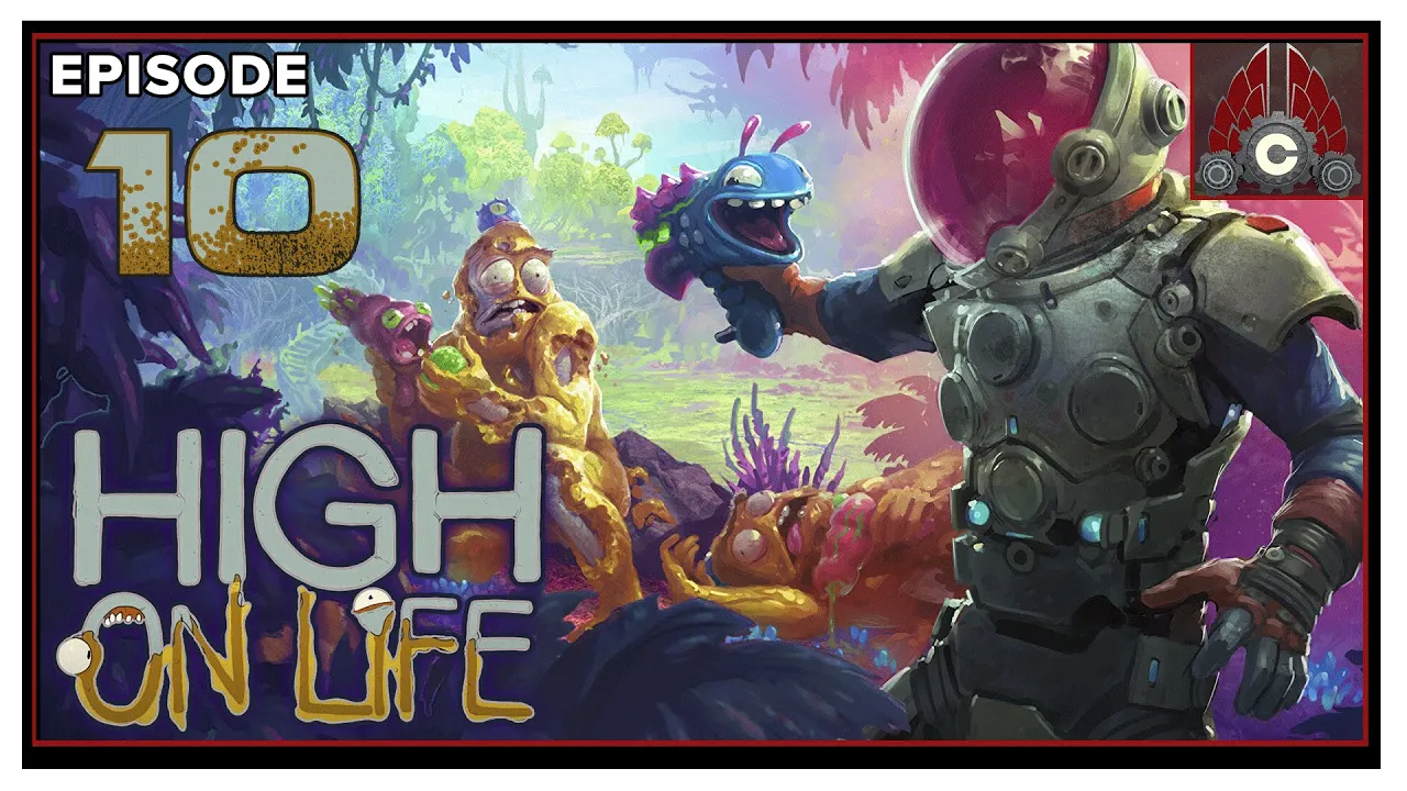 CohhCarnage Plays High On Life (Early Key Provided By Squanch Games) - Episode 10