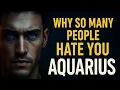 Why do So Many People Secretly Dislike Aquarius And Will Never Admit Why