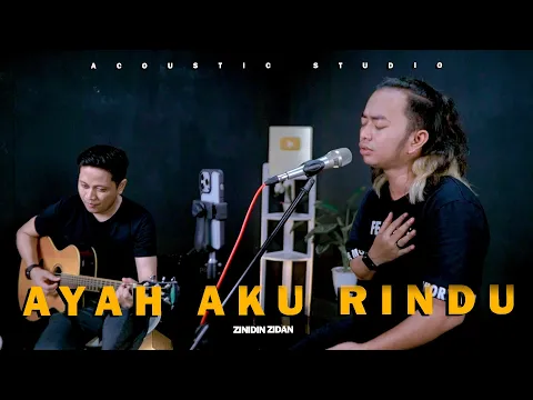 Download MP3 Ayah Aku Rindu - Tri Suaka (Live Acoustic) Zinidin Zidan