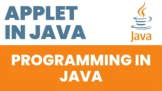 Applet in Java JAVA Complete Course