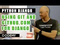 Git and Github com For Django - Python Django Dentist Website