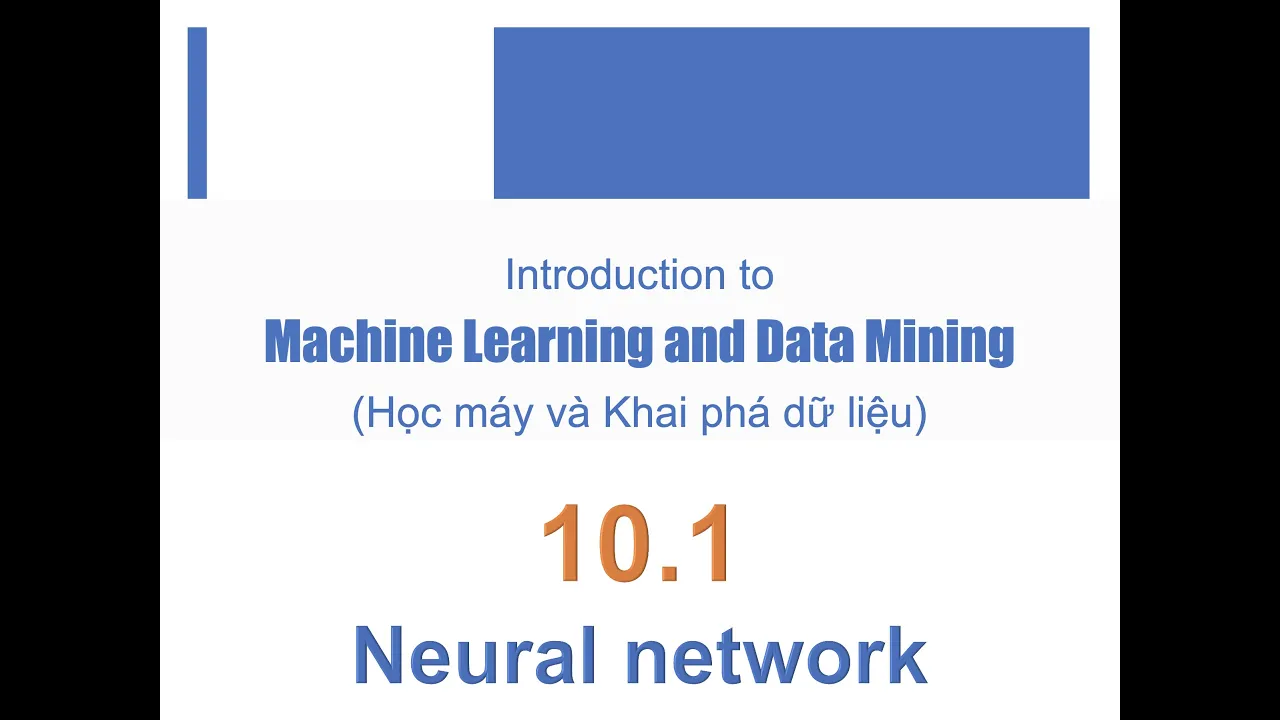 Tự học Machine Learning | 10.1. Mạng nơron nhân tạo | Thân Quang Khoát