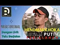Download Lagu HENDMARKHOKA - HITAM PUTIH PERJALANAN, Lirik Video (Musik Asli)