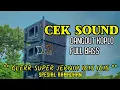 Download Lagu cek sound dangdut koplo full bass 🔊 Glerr super jernih icis icis 🔊spesial ramadhan