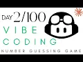 AI Codes Number Guessing Game in JavaScript 100 Days of Vibe Coding - Day 2 Copilot Claude Sonnet