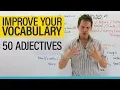 Improve your Vocabulary 50 adjectives to describe what you see hear feel smell and taste
