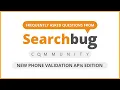 New Phone Validation APIs Frequently Asked Questions
