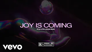 fido joy is coming ku3h afro house remix 